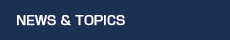NEWS & TOPICS